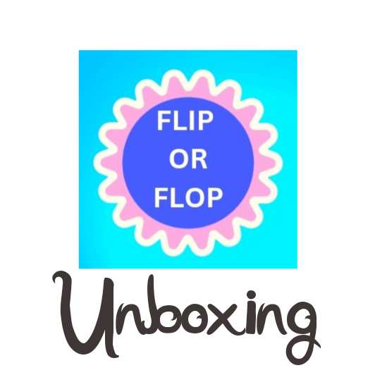 Flip or Flop Unboxing 